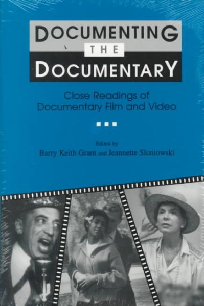 Documenting the Documentary: Close Readings of Documentary Film and Video cover