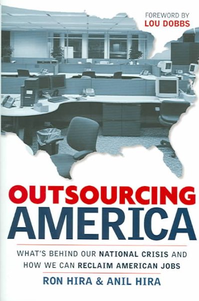 Outsourcing America: What's Behind Our National Crisis and How We Can Reclaim American Jobs cover