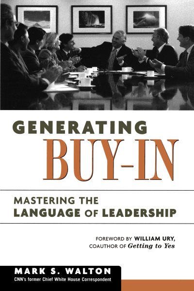 Generating Buy-In: Mastering the Language of Leadership cover