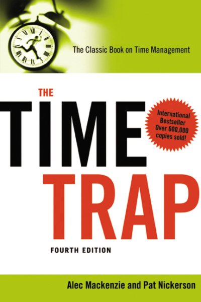 The Time Trap: The Classic Book on Time Management cover