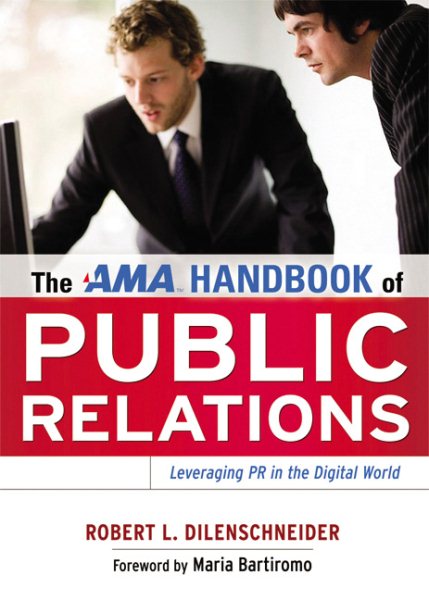 The AMA Handbook of Public Relations: Leveraging PR in the Digital World cover