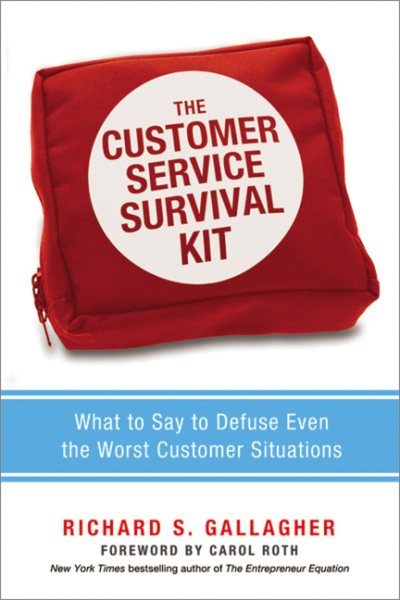 The Customer Service Survival Kit: What to Say to Defuse Even the Worst Customer Situations cover