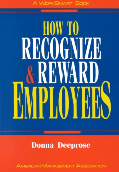How to Recognize and Reward Employees (Worksmart Series) cover