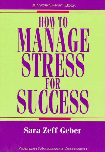 How to Manage Stress for Success (The Worksmart Series) cover