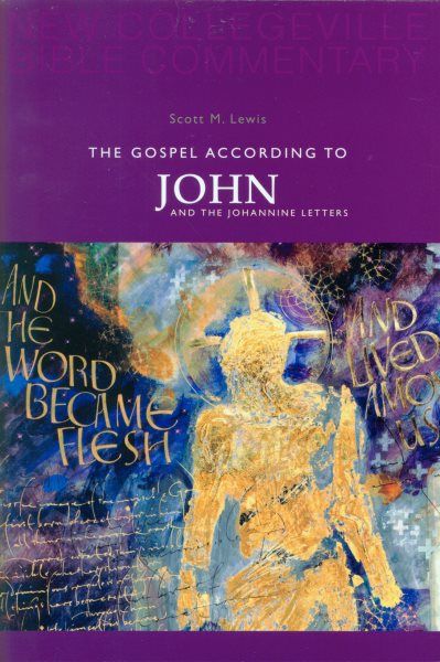 Gospel According to John And the Johannine Letters (New Collegeville Bible Commentary. New Testament, V. 4) cover