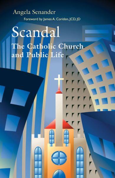 Scandal: The Catholic Church in Public Life cover