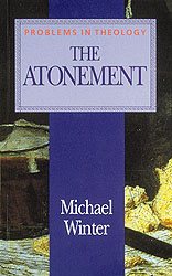 The Atonement (Problems in Theology)