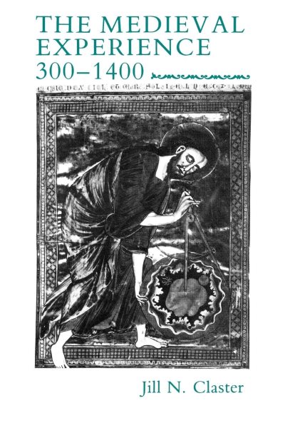 Medieval Experience: 300-1400 cover