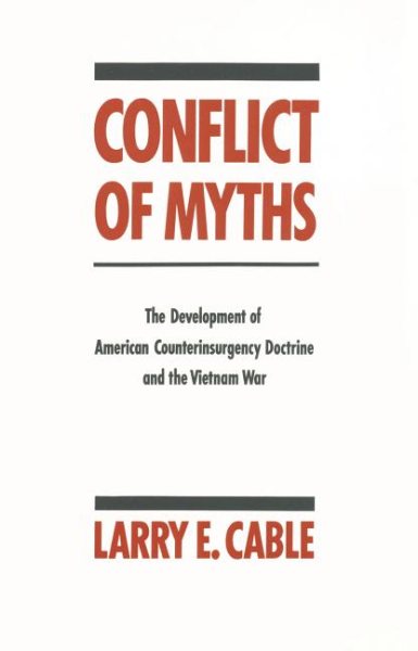 Conflict of Myths: The Development of Counter-Insurgency Doctrine and the Vietnam War cover
