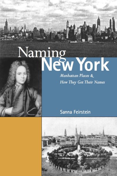 Naming New York: Manhattan Places and How They Got Their Names cover