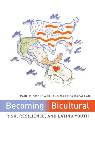Becoming Bicultural: Risk, Resilience, and Latino Youth cover