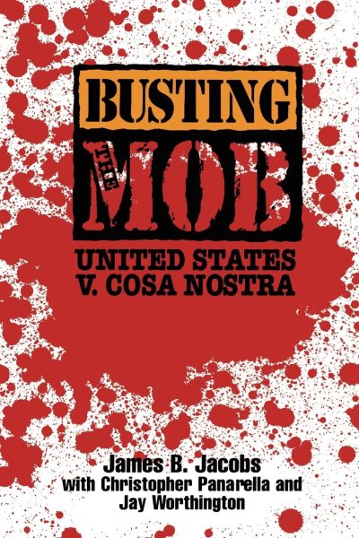 Busting the Mob: The United States v. Cosa Nostra cover