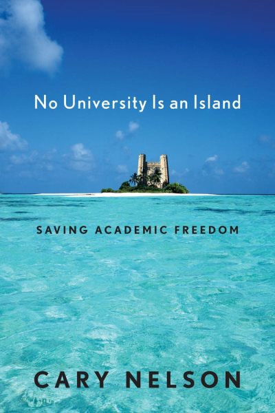 No University Is an Island: Saving Academic Freedom (Cultural Front) cover