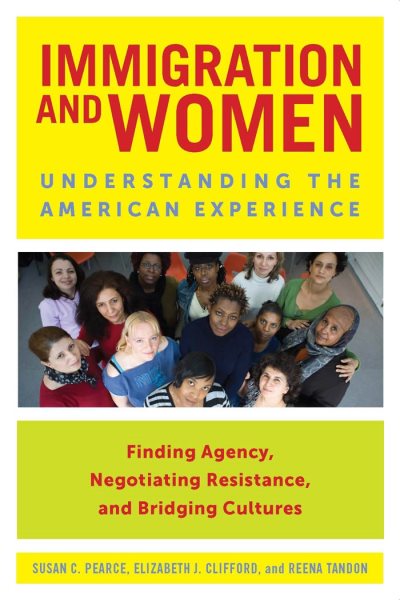 Immigration and Women: Understanding the American Experience cover