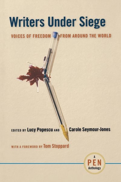Writers Under Siege: Voices of Freedom from Around the World (Pen Anthology)