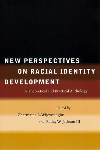 New Perspectives on Racial Identity Development: A Theoretical and Practical Anthology cover