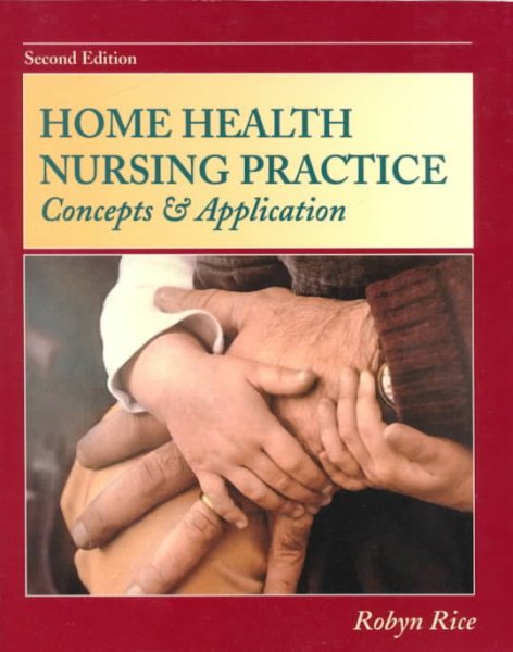 Home Health Nursing Practice: Concepts and Application cover