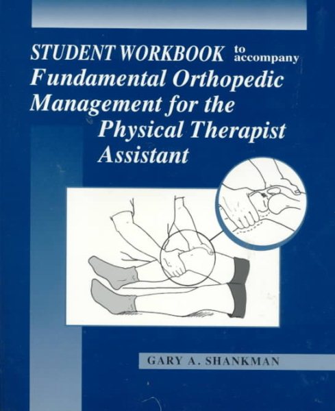 Student Workbook to accompany Fundamental Orthopaedic Management For The Physical Therapist Assistant cover