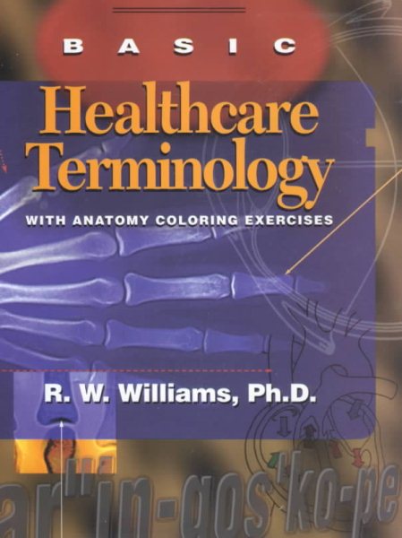 Basic Healthcare Terminology: With Anatomy Coloring Exercises cover