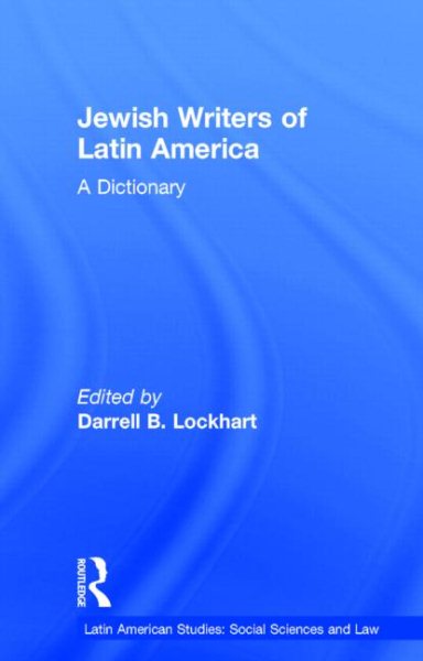 Jewish Writers of Latin America: A Dictionary (Garland Reference Library of the Humanities) cover