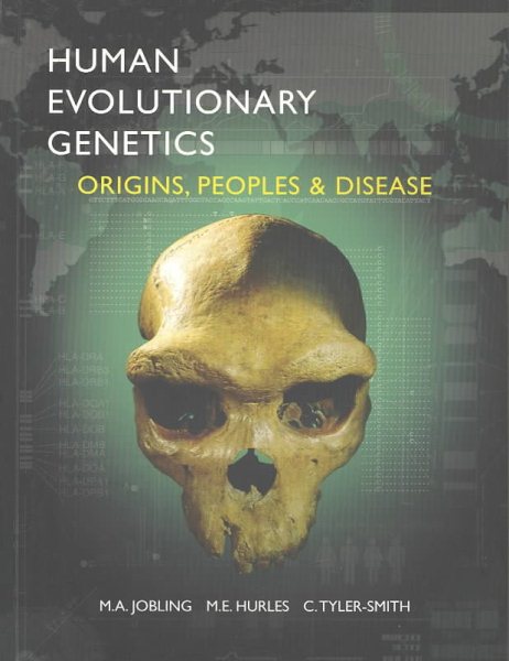 Human Evolutionary Genetics: Origins, Peoples and Disease cover