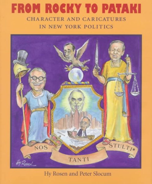 From Rocky To Pataki: Character and Caricatures in New York Politics cover