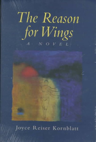 The Reason for Wings: A Novel (Library of Modern Jewish Literature) cover