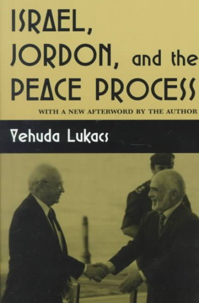 Israel, Jordan and Peace Process (Syracuse Studies on Peace and Conflict Resolution) cover
