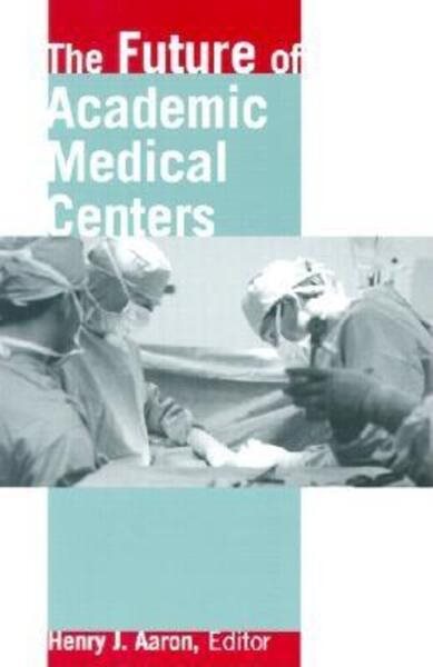 The Future of Academic Medical Centers cover