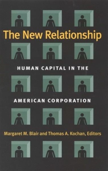 The New Relationship: Human Capital in the American Corporation cover