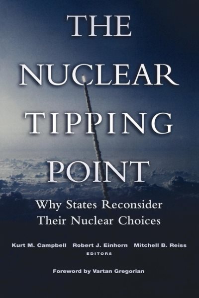 The Nuclear Tipping Point: Why States Reconsider Their Nuclear Choices cover