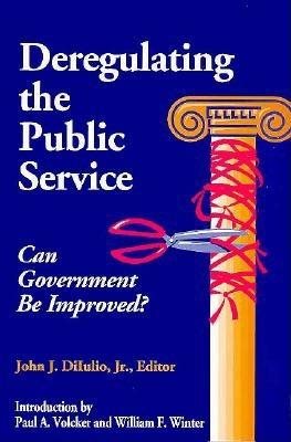 Deregulating the Public Service: Can Government be Improved? cover