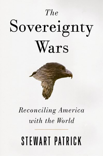 The Sovereignty Wars: Reconciling America with the World cover