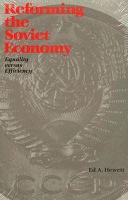 Reforming the Soviet Economy: Equality vs. Efficiency cover