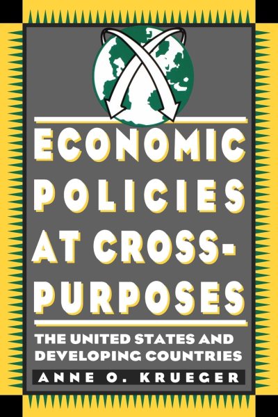 Economic Policies at Cross Purposes: The United States and Developing Countries (Special Education Series; 13)