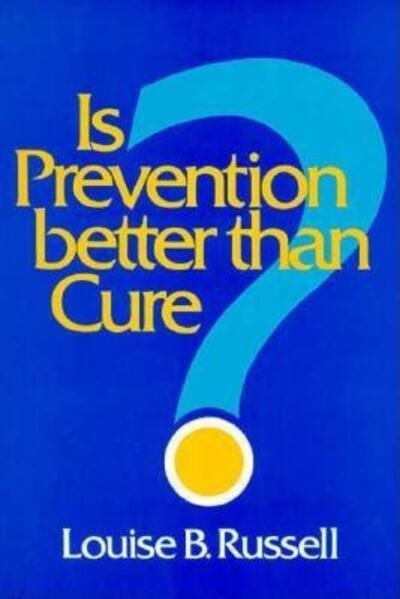 Is Prevention Better than Cure? (Studies in Social Economics)