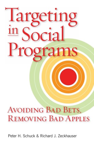 Targeting in Social Programs: Avoiding Bad Bets, Removing Bad Apples cover