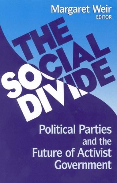 The Social Divide: Political Parties and the Future of Activist Government cover