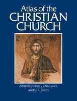 Atlas of the Christian Church (CULTURAL ATLAS OF) cover