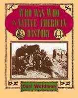 Who Was Who in Native American History: Indians and Non-Indians from Early Contacts Through 1900 cover
