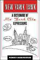 New Yawk Tawk: A Dictionary of New York City Expressions (Facts on File Dictionary of American Regional Expressions)