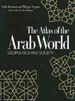 The Atlas of the Arab World: Geopolitics and Society (CULTURAL ATLAS OF)