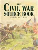The Civil War Source Book (Source Book Series)