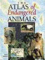 The Atlas of Endangered Animals (Environmental Atlas Series)