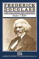Frederick Douglass and the Fight for Freedom (Makers of America) cover