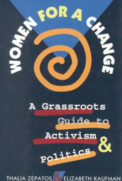 Women for a Change: A Grassroots Guide to Activism and Politics cover