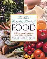 The New Complete Book of Food: A Nutritional Medical and Culinary Guide cover
