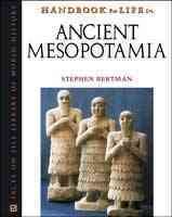 Handbook to Life in Ancient Mesopotamia (Facts on File Library of World History) cover