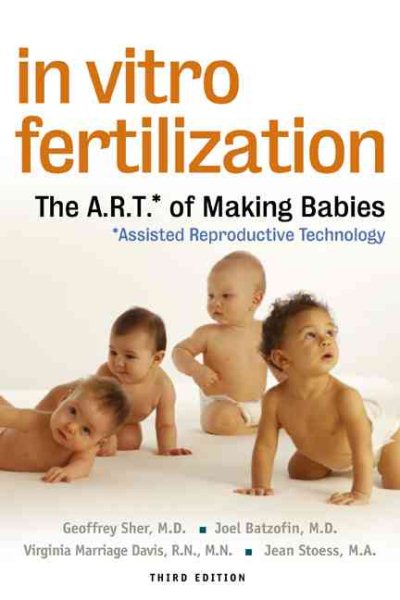 In Vitro Fertilization: The A.R.T. Of Making Babies cover