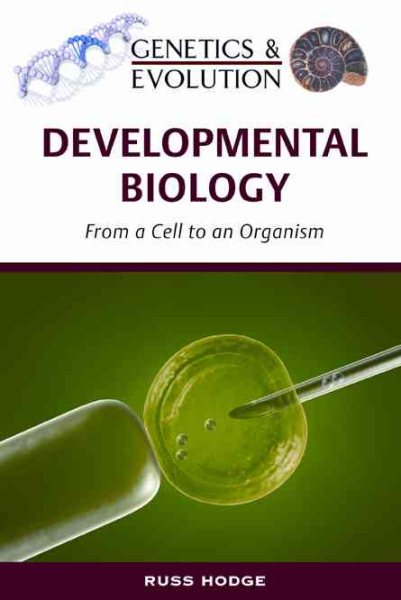 Developmental Biology: From a Cell to an Organism (Genetics & Evolution) cover